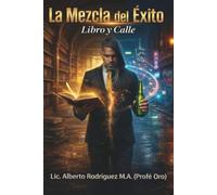 La Mezcla del Éxito: Libro y Calle