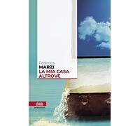 La mia casa altrove