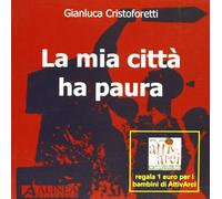 La mia città ha paura