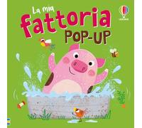 La mia fattoria pop-up. Ediz. a colori