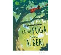 La Mia Fuga Sugli Alberi