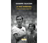 La mia Germania. Storia di un amore clandestino