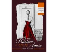 La mia passione il mio amore (Blanco y Negro): En Español