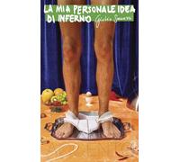 La mia personale idea di inferno