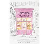 La mia piccola pasticceria. Ediz. a colori
