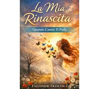La Mia Rinascita: Quando L'ansia Ti Parla
