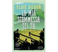 La mia scommessa sei tu. The Front Runner - Elsie Silver - Newton Compton Editori - ebook (ePub) - Livre