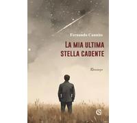 La mia ultima stella cadente