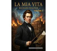 La Mia Vita - Volume 2: Edizione Italiana di: Mein Leben - Teil Zwei