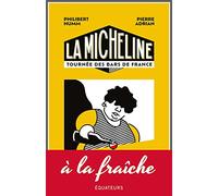 La Micheline: Tournée des bars de France