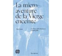 La micro-aventure de la Vierge enceinte. Un Piero della Francesca indEplaCable /franCais - Marc Lenot - Cinabre - broché - Essai