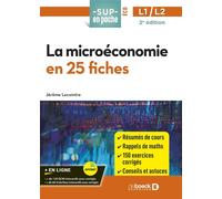 La microéconomie en 25 fiches Licences 1 et 2 - Jérôme Lecointre - De Boeck Supérieur - broché - Etude
