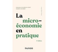 La microéconomie en pratique - 4e éd.