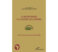 La microfinance à la croisée des chemins - Joseph Mbouombouo Ndam - L'harmattan - broché - Etude