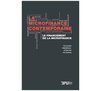 La Microfinance Contemporaine - Le Financement De La Microfinance