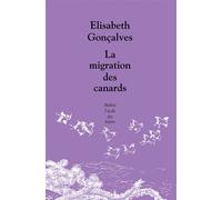 La migration des canards - Elisabeth Gonçalves - Ecole Des Loisirs - broché - Théâtre