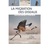 La migration des oiseaux Maxime Zucca (Auteur)