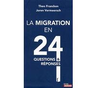 La migration en 24 questions et réponses
