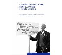 La Migration Italienne Dans la Suisse d'Après-Guerre