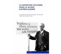 La Migration Italienne Dans la Suisse d'Après-Guerre