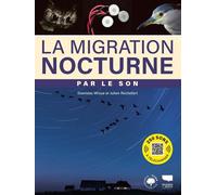 La migration nocturne par le son - Stanislas Wroza - Delachaux et niestlé - broché - Guide