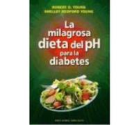La Milagrosa Dieta Del Ph Para La Diabetes - Young, Robert O., Redford Young, Shelly Young, Robert O , Redford Young, Shelly (Auteur)