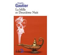 Théophile Gautier (père) – La Mille et Deuxième Nuit et autres contes – Poche – Gallimard