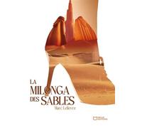 La Milonga des Sables - Marc Lelièvre - Hello Editions - ebook (ePub) - Roman