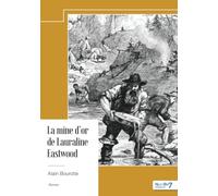 La mine d'or de Lauraline Eastwood
