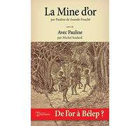 La Mine d'or: suivi de : "Avec Pauline"
