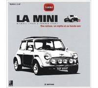 La Mini : Une voiture, un mythe et sa bande-son (4CD audio) de Michael Stein,Thomas Pfahl,Dominique Chapatte (Préface) ( 7 octobre 2009 )