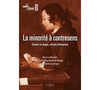 La minorité à contresens - Enfants en danger, enfants délinquants