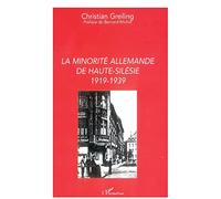 La minorité allemande de Haute-Silésie, 1919-1939