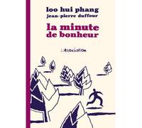 La Minute de bonheur - Duffour - L'association - broché - Bande dessinée