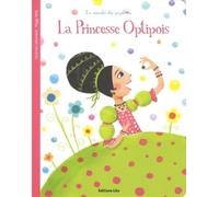 La Minute du Papillon : la Princesse Optipois - Dès 2 ans