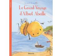La minute du papillon : Le grand voyage d'Albert Abeille