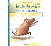 La Minute du Papillon : L'histoire du cochon sur la banquise - Dès 2 ans