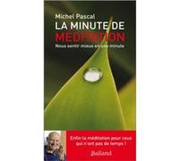 La minute meditation Michel Pascal (Auteur)
