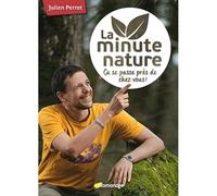 La minute nature - Julien Perrot - La Salamandre - broché - Guide