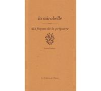 La mirabelle, dix façons de la préparer - Lucie Fadous - L'epure - broché - Guide