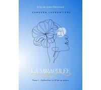 La miraculée: Tome 1 - Collection " Le fil de sa grâce"