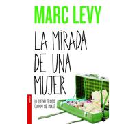 La mirada de una mujer: Lo que no te digo cuando me miras