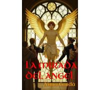 La mirada del ángel: Premio de narrativa juvenil Ciutat de la Vall d’Uixó