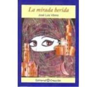 La Mirada Herida - Viloria García, José Luis Viloria García, José Luis (Auteur)