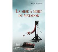 La mise à mort du matador - Bernard Hautecloque - Max Milo - broché - Roman