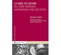 La mise en oeuvre du Code mondial antidopage par les États