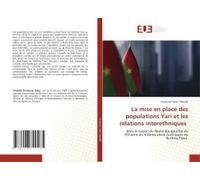 La Mise En Place Des Populations Yari Et Les Relations Interethniques