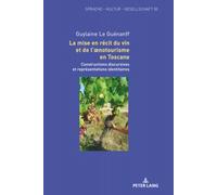 La mise en récit du vin et de l’œnotourisme en Toscane: Constructions discursives et représentations identitaires