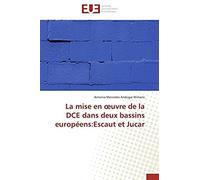 La Mise En ¿Uvre De La Dce Dans Deux Bassins Européens:Escaut Et Jucar