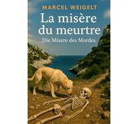 La misère du meurtre - Die Misere des Mordes